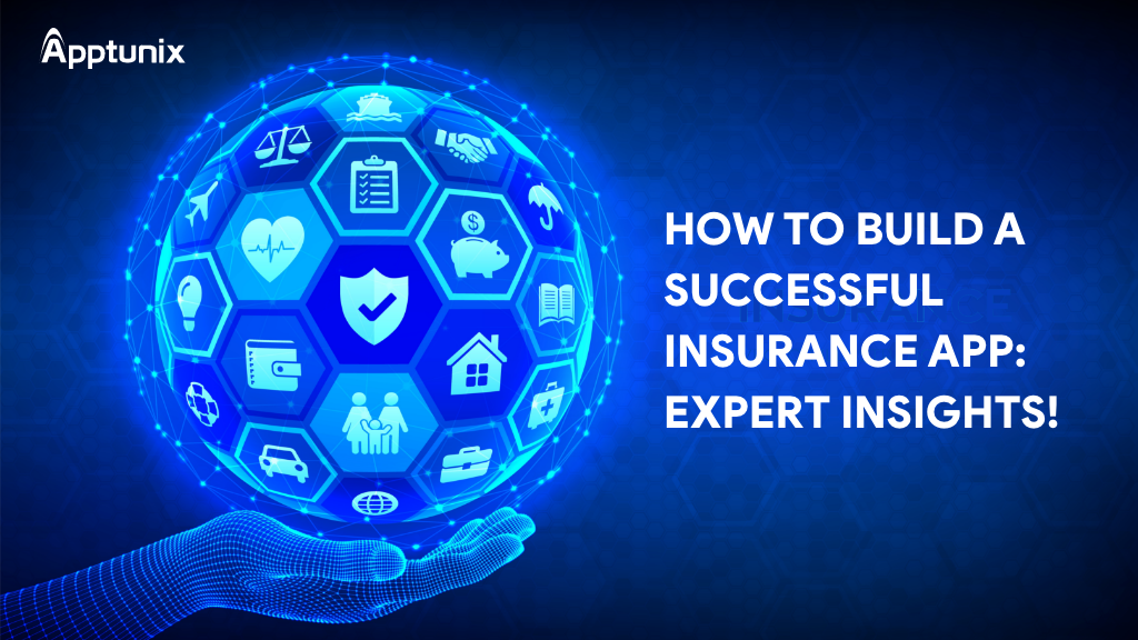 How to Build a Successful Insurance App: Expert Insights!