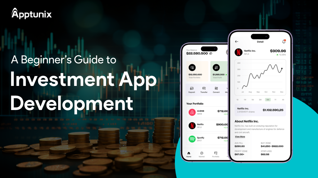 Investment App Development: A Beginner’s Guide!